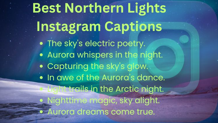 Best Northern Lights Instagram Captions
