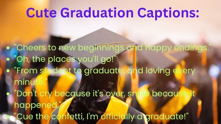 Cute Graduation Captions