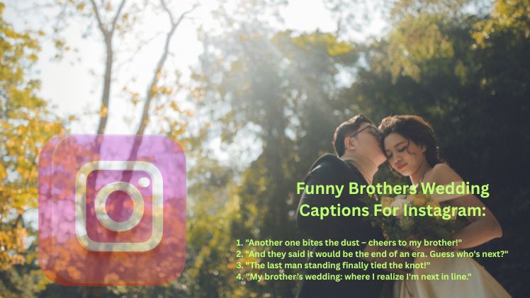 Funny Brothers Wedding Captions For Instagram