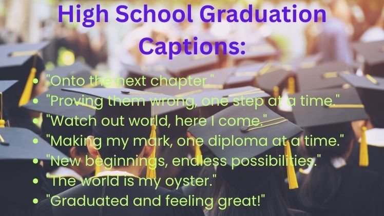 High School Graduation Captions