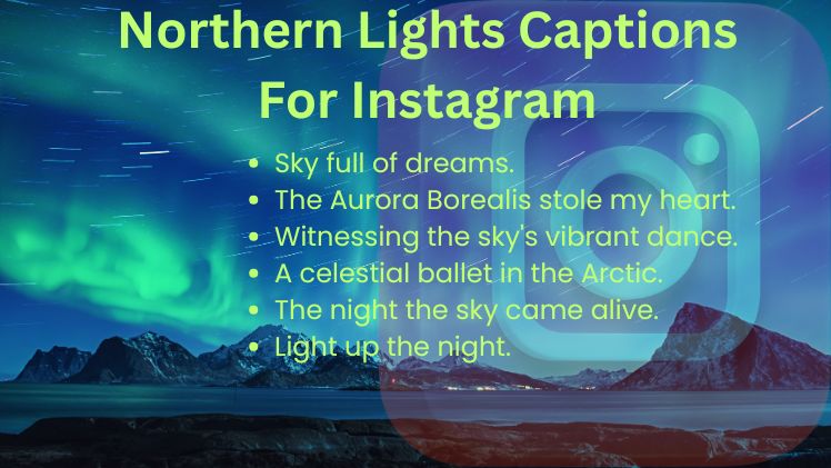 Northern Lights Captions For Instagram