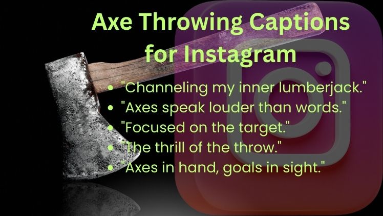 Axe Throwing Captions for Instagram
