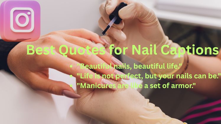 Best Quotes for Nail Captions