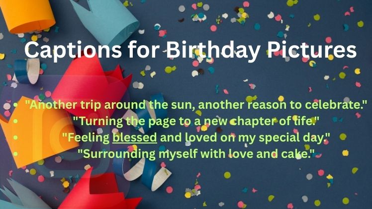 Captions for Birthday Pictures