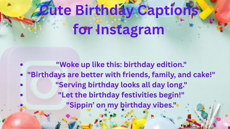 Cute Birthday Captions for Instagram