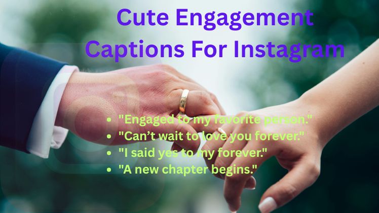 Cute Engagement Captions For Instagram