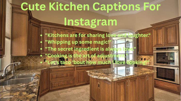 Cute Kitchen Captions For Instagram