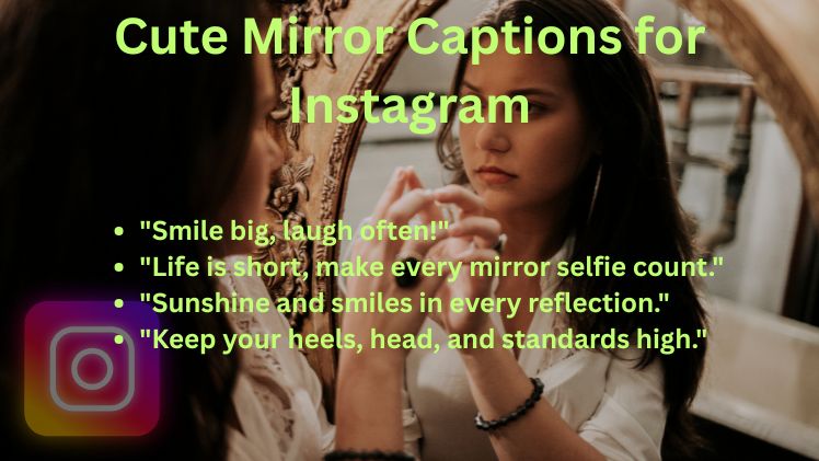 Cute Mirror Captions for Instagram