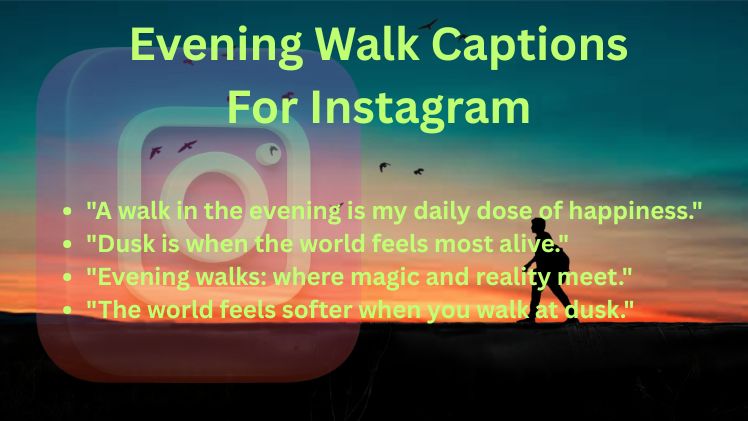 Evening Walk Captions For Instagram