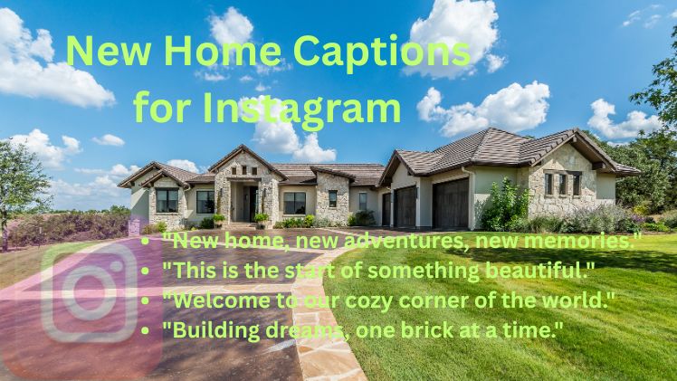 New Home Captions for Instagram