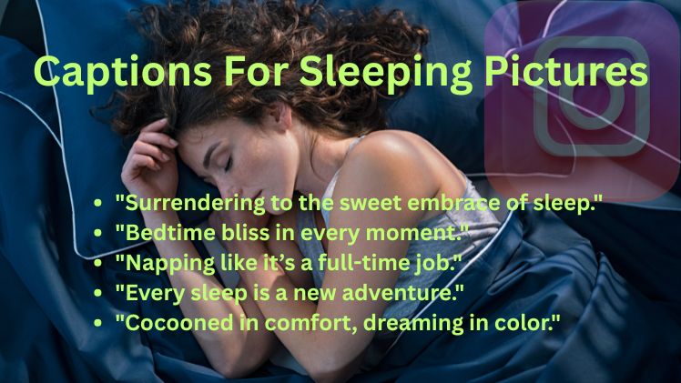 Captions For Sleeping Pictures