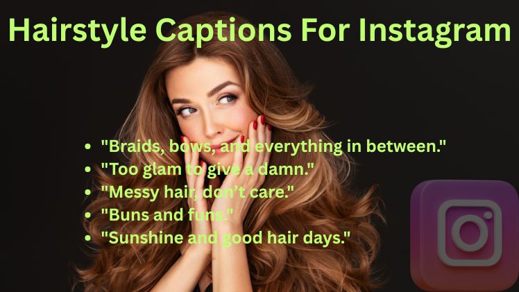 Hairstyle Captions For Instagram